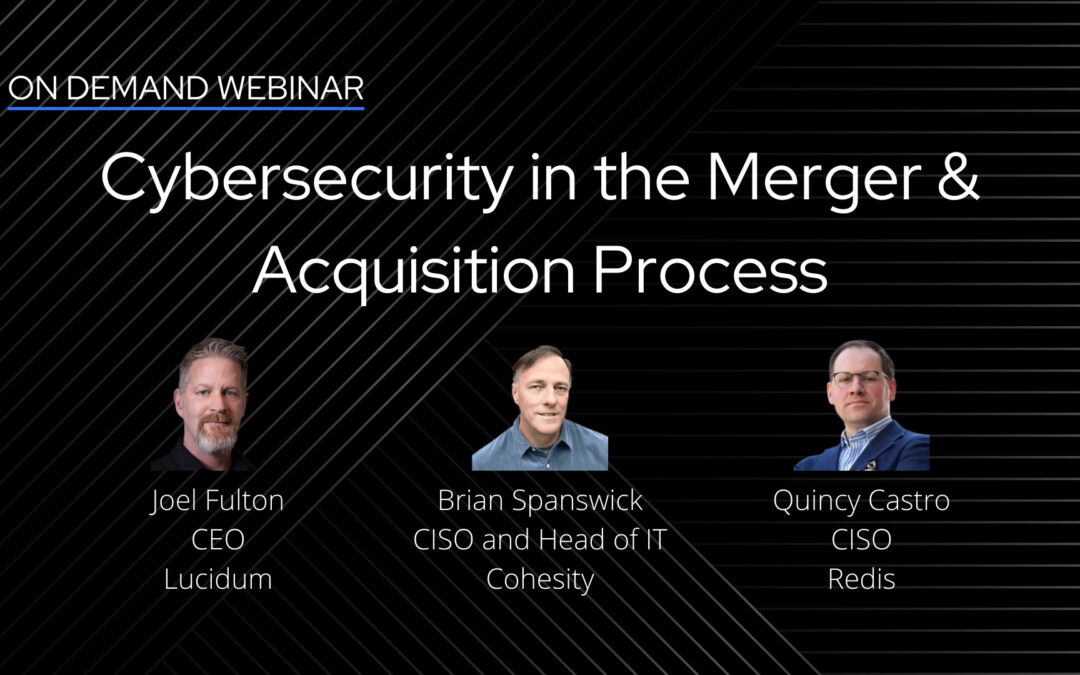 Cybersecurity in the Merger & Acquisition Process