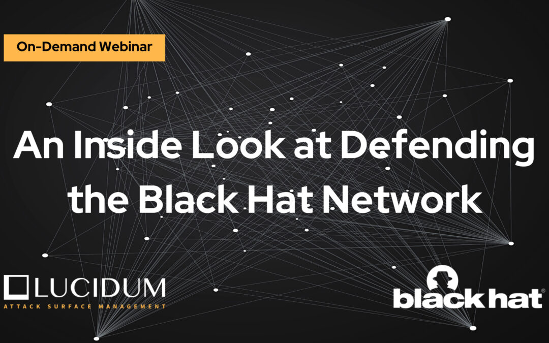 An Inside Look at Defending the Black Hat Network